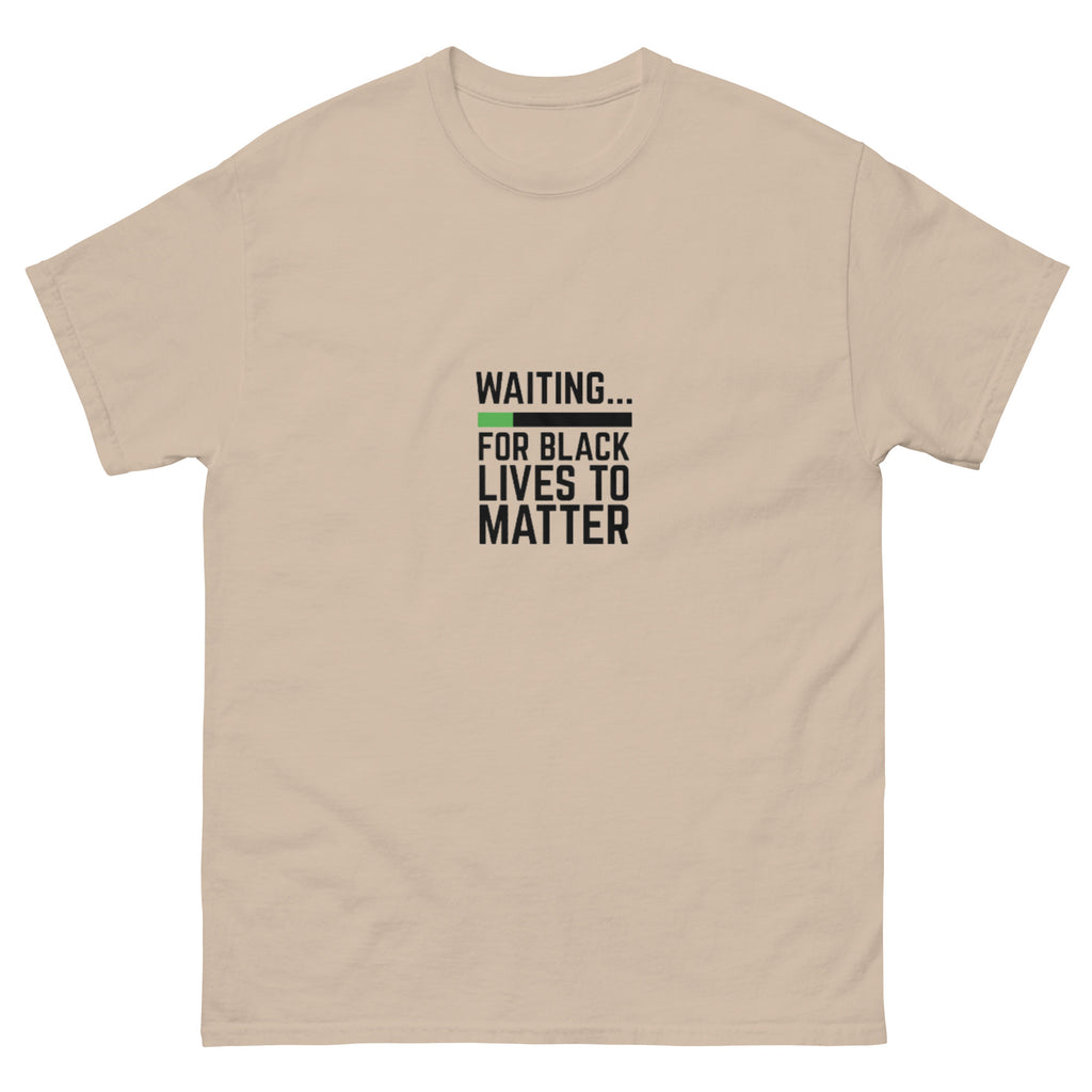 Waiting BLM Men's classic tee