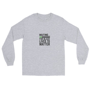 Waiting BLM Men’s Long Sleeve Shirt