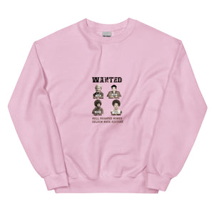 Wanted Unisex Sweatshirt