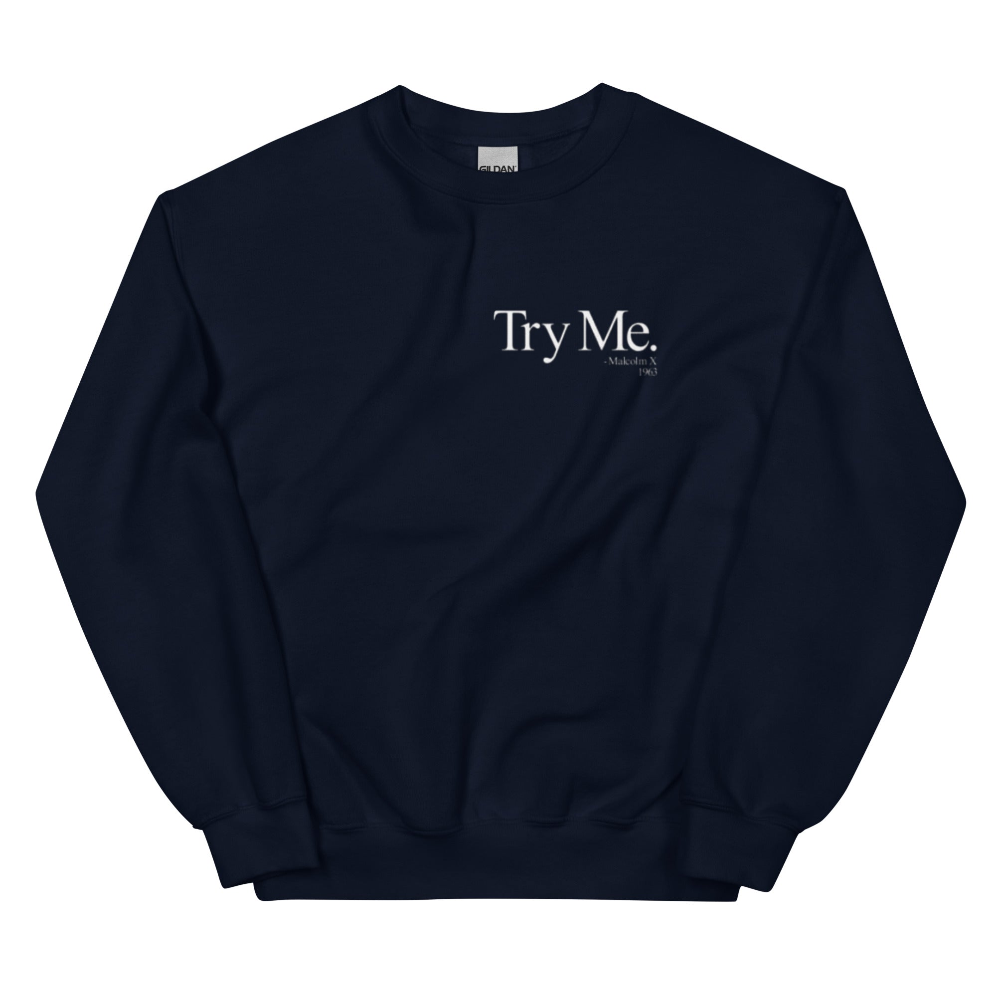 Try Me Unisex Sweatshirt