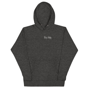 Try Me Unisex Hoodie