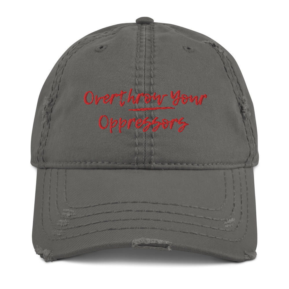 Overthrow Oppressors Distressed Dad Hat