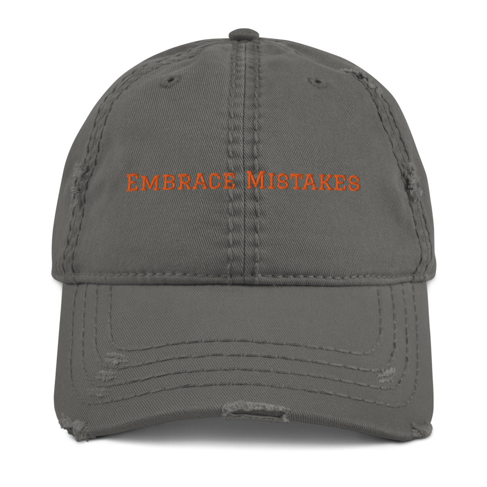 Embrace Mistakes Distressed Dad Hat