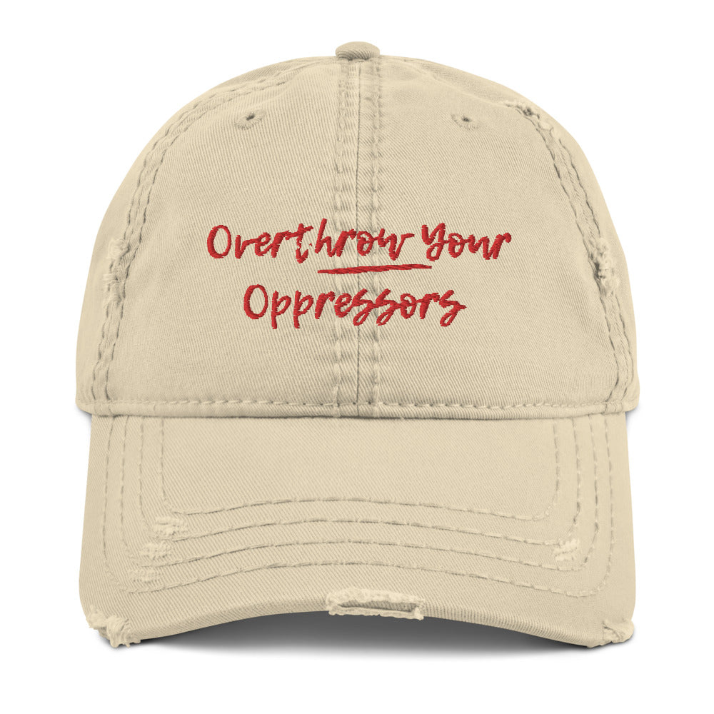 Overthrow Oppressors Distressed Dad Hat