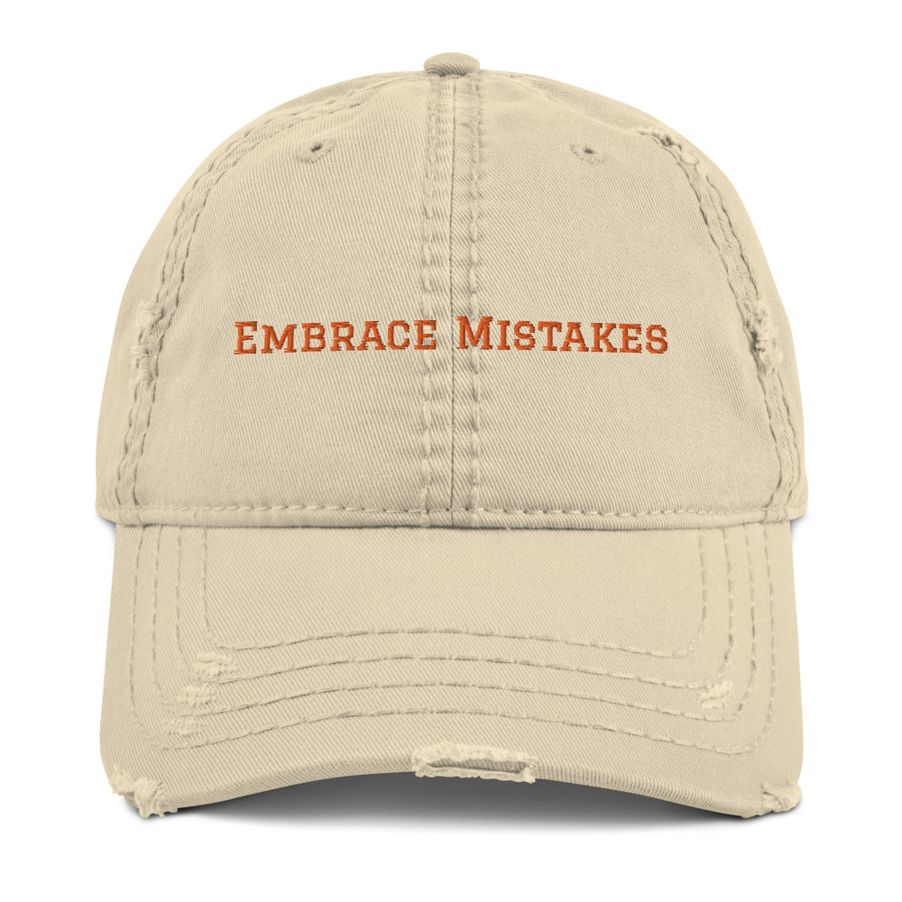 Embrace Mistakes Distressed Dad Hat