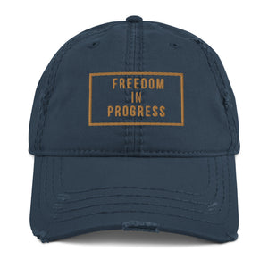 Freedom Progress Distressed Dad Hat