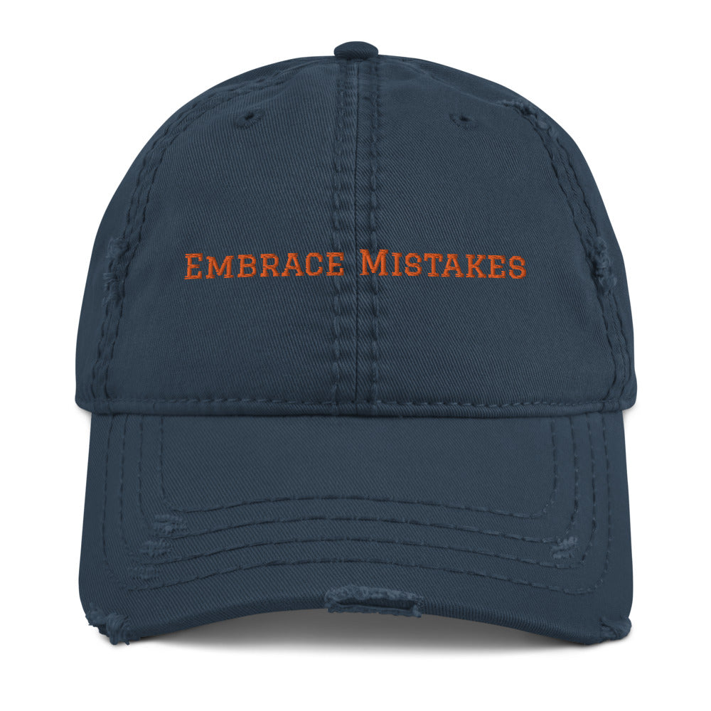 Embrace Mistakes Distressed Dad Hat