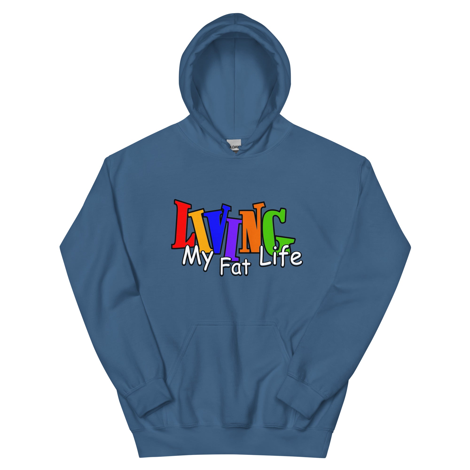 Living My Fat Life Unisex Hoodie