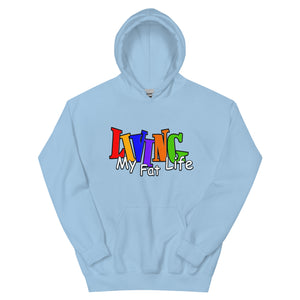 Living My Fat Life Unisex Hoodie