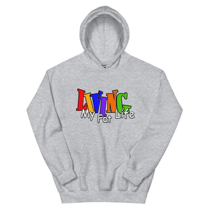 Living My Fat Life Unisex Hoodie