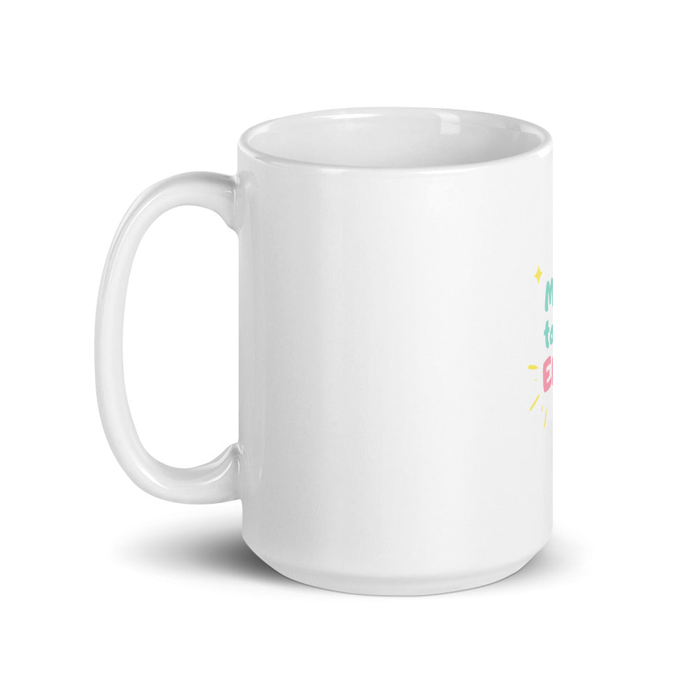 Make Today Epic White Glossy Mug